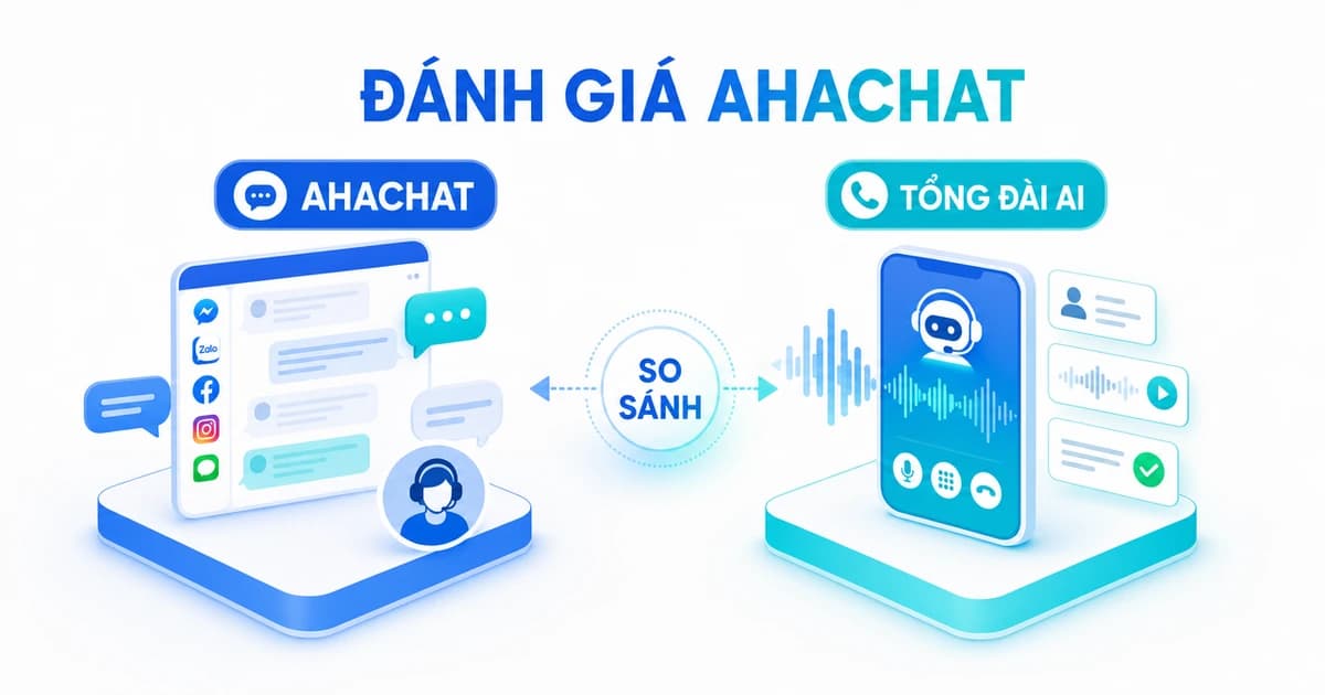 AhaChat: Đánh giá & callbot bổ sung